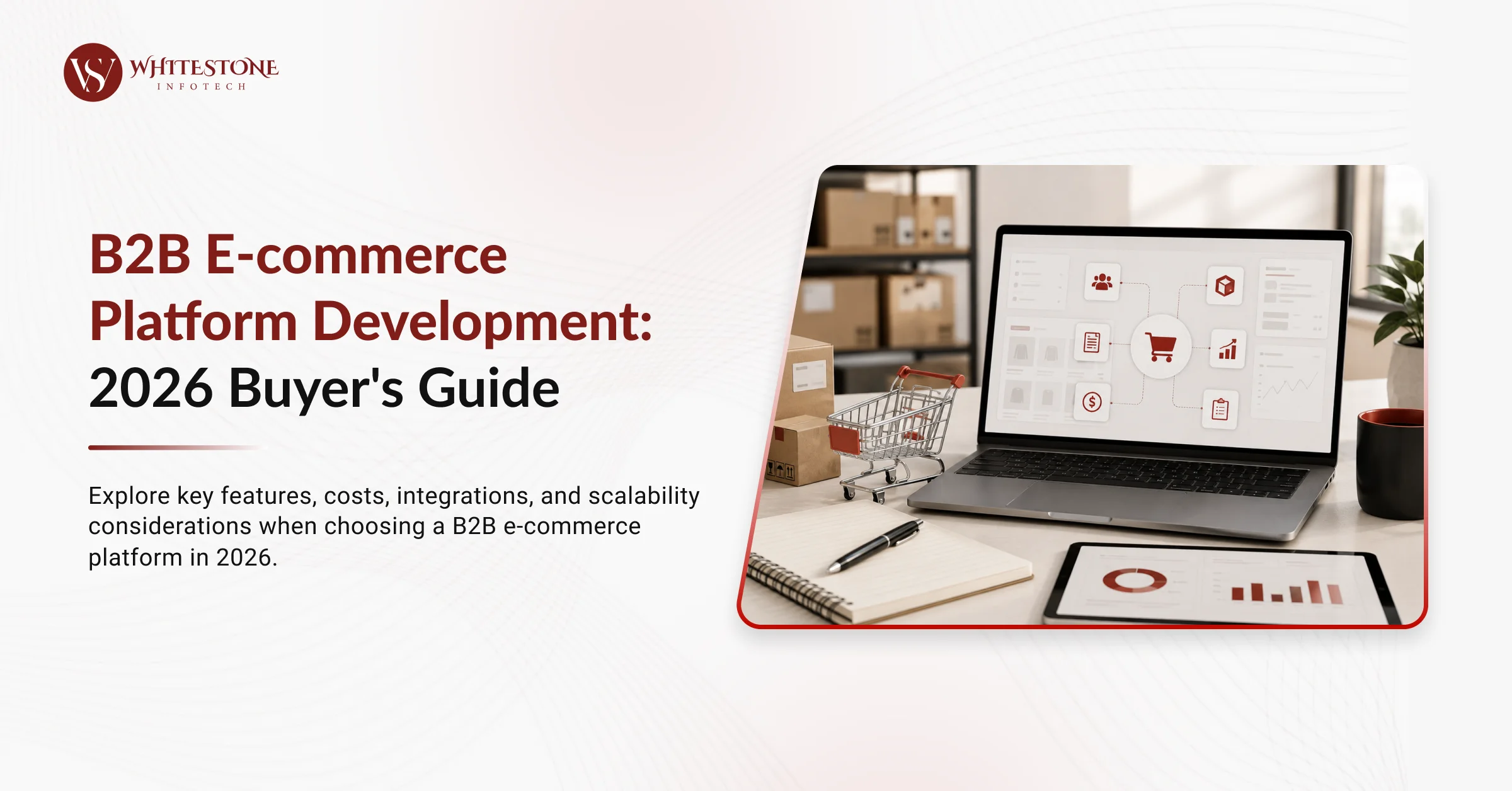B2B E-commerce Platform Development: 2026 Buyer's Guide